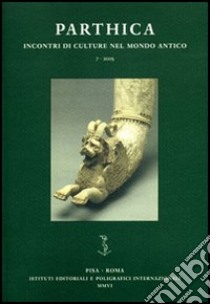 Parthica. Incontri di culture nel mondo antico. Vol. 7: Festschrift Jozef Wolski libro di Invernizzi F. (cur.)