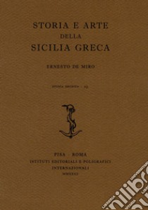 Storia e arte della Sicilia greca libro di De Miro Ernesto