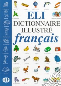 ELI dictionnaire illustré français libro