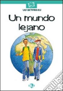 Un mundo lejano. Con CD Audio libro