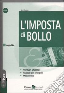 L'imposta di bollo libro di Vaccaro Sara