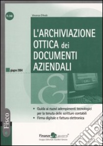 L'archiviazione ottica dei documenti aziendali libro di D'Andò Vincenzo