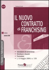 Il nuovo contratto di franchising libro di Cucchi Frederick