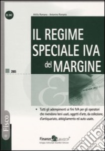 Il regime speciale IVA del margine libro di Romano Attilio - Romano Antonino