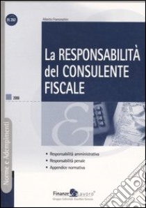 La responsabilità del consulente fiscale libro di Franceschin Alberto