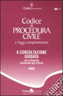 Codice di procedura civile e leggi complementari libro