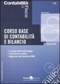 Corso di base di contabilità e bilancio. Con CD-ROM libro di Caputo Walter