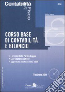 Corso base di contabilità e bilancio. Con CD-ROM libro di Caputo Walter