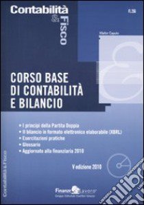 Corso base di contabilità e bilancio. Con CD-ROM libro di Caputo Walter