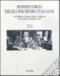 Repertorio degli incisori italiani. Ediz. illustrata. Vol. 2 libro di Comune di Bagnacavallo. Gabinetto di stampe (cur.)