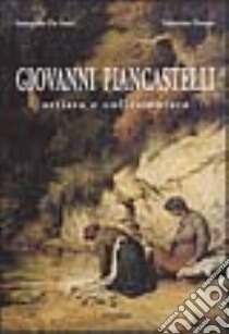 Giovanni Piancastelli artista e collezionista 1845-1926 libro di De Santi Samantha; Donati Valentino