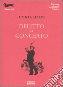 Delitto al concerto libro di Hare Cyril