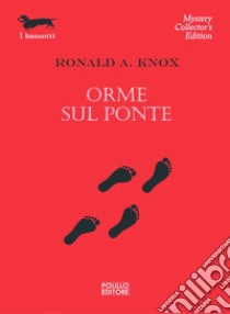 Orme sul ponte libro di Knox Ronald A.