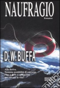 Naufragio libro di Buffa Dudley W.