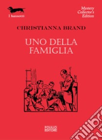 Uno della famiglia libro di Brand Christianna