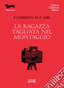 La Ragazza tagliata nel montaggio libro di McCabe Cameron