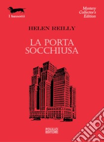 La porta socchiusa libro di Reilly Helen