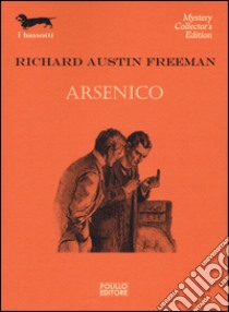 Arsenico libro di Freeman Richard Austin