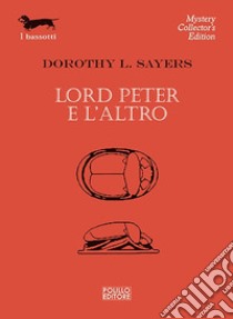 Lord Peter e l'altro libro di Sayers Dorothy Leigh