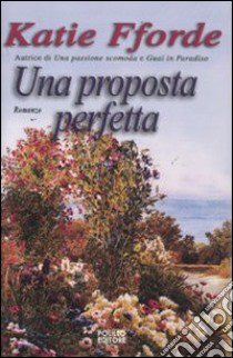 Una proposta perfetta libro di Fforde Katie