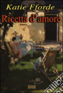 Ricetta d'amore libro di Fforde Katie