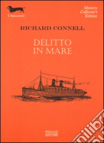 Delitto in mare libro di Connell Richard