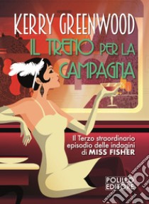 Il treno per la campagna libro di Greenwood Kerry