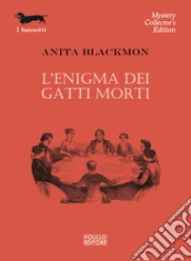 L'enima dei gatti morti libro di Blackmon Anita