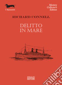 Delitto in mare libro di Connell Richard