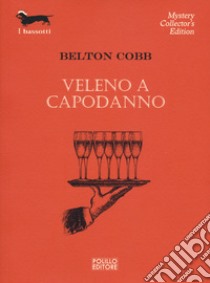 Veleno a capodanno libro di Cobb Belton