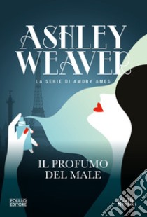 Il profumo del male libro di Weaver Ashley