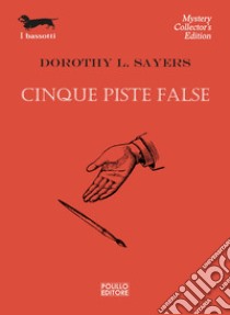 Cinque piste false libro di Sayers Dorothy Leigh