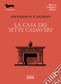 La casa dei sette cadaveri libro di Farjeon Jefferson