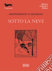 Sotto la neve libro di Farjeon Jefferson