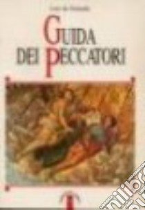 Guida dei peccatori libro di De Grenada Luis