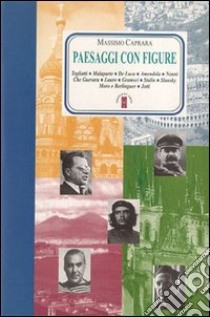 Paesaggi con figure libro di Caprara Massimo