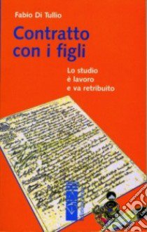 Contratto con i figli libro di Di Tullio Fabio