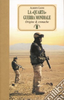 La quarta guerra mondiale libro di Leoni Alberto