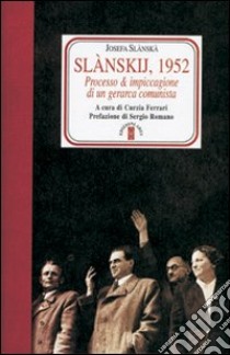 Slànskij, 1952 libro di Slànskà Josefa