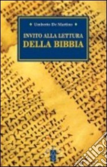 Invito alla lettura della Bibbia libro di De Martino Umberto