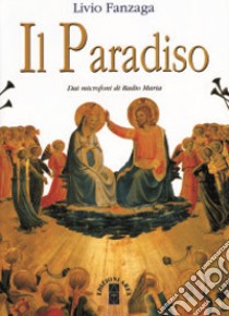 Il paradiso libro di Fanzaga Livio