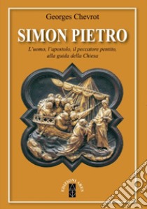 Simon Pietro. Nuova ediz. libro di Chevrot Georges; Di Palma M. (cur.)