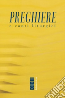 Preghiere & canti liturgici libro