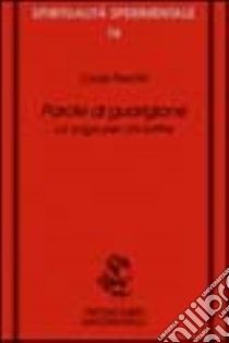 Parole di guarigione. Lo yoga per chi soffre libro di Perotti Carla