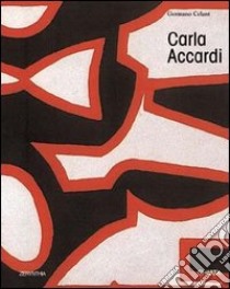 Carla Accardi. Ediz. inglese e italiana libro di Celant Germano