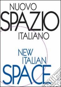 Nuovo spazio italiano-New italian space libro