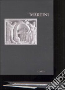 Arturo Martini. Catalogo della mostra (Milano, 24 febbraio-22 aprile 2005) libro di Gian Ferrari C. (cur.)