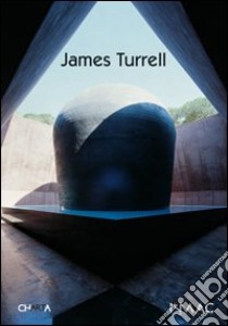 James Turrell. Ediz. multilingue libro