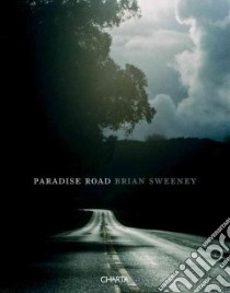 Brian Sweeney. Paradise Road. Ediz. illustrata libro di McKenzie Stuart