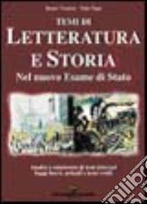 Temi di letteratura e storia. Nel nuovo esame di Stato libro di Venditti Michele - Papa Silio